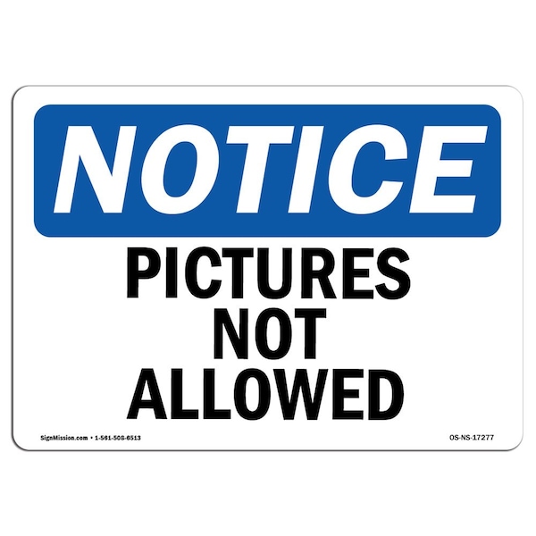 Safety Sign, OSHA Notice, 3.5" Height, Pictures Not Allowed Sign, Landscape, 10PK